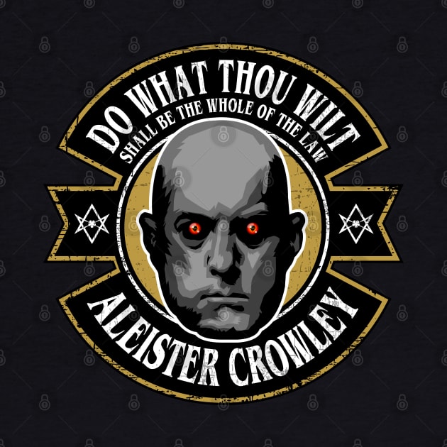 Aleister Crowley, Do what thou wilt by HEJK81